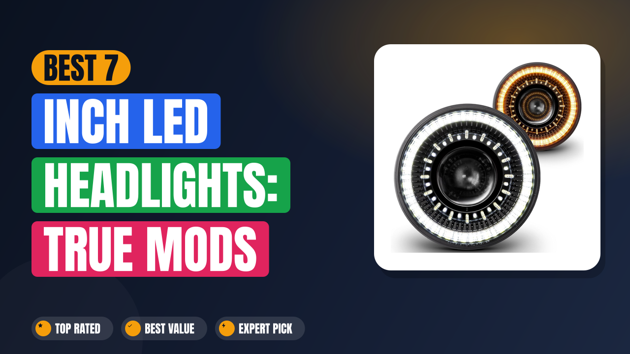 Best 7-Inch LED Headlights: TRUE MODS Review for Jeep & Ford